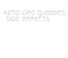 keto life gummies side effects