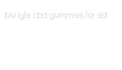 bio lyfe cbd gummies for ed