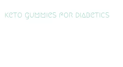 keto gummies for diabetics