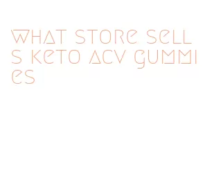 what store sells keto acv gummies