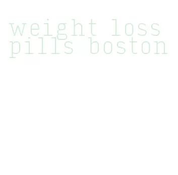 weight loss pills boston