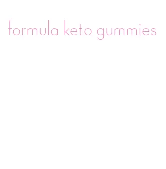 formula keto gummies