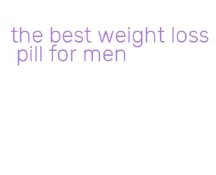 the best weight loss pill for men