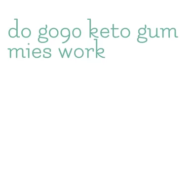 do go90 keto gummies work