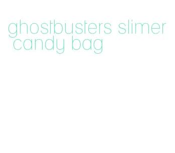 ghostbusters slimer candy bag