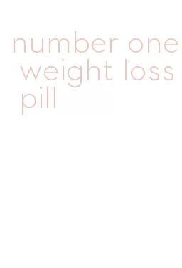 number one weight loss pill