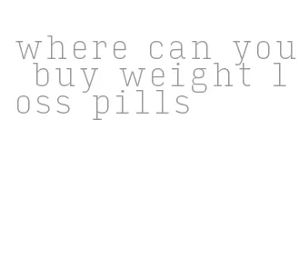 where can you buy weight loss pills