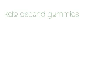 keto ascend gummies