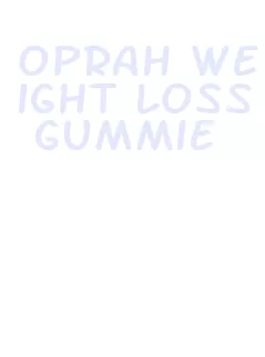 oprah weight loss gummie