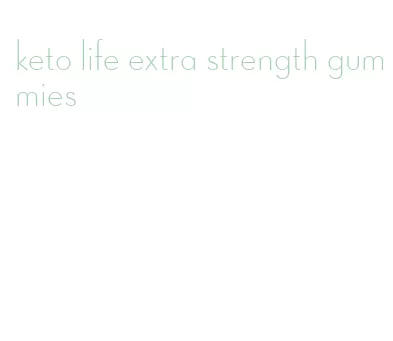keto life extra strength gummies