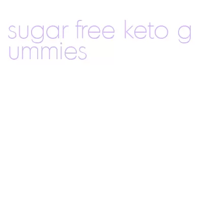 sugar free keto gummies