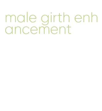 male girth enhancement