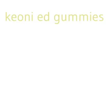 keoni ed gummies