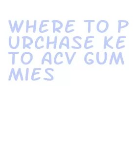 where to purchase keto acv gummies