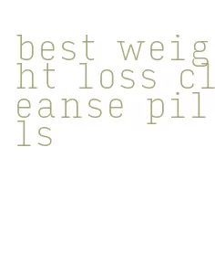 best weight loss cleanse pills