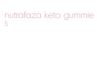 nutrafaza keto gummies