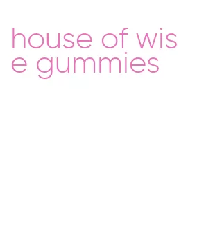 house of wise gummies