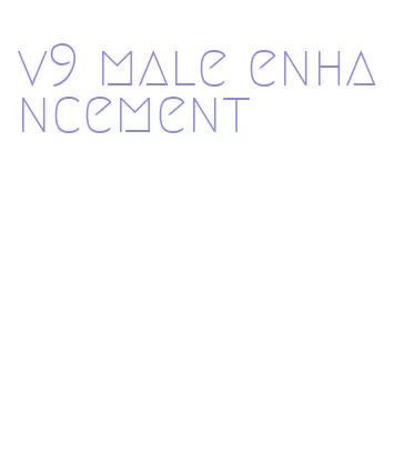 v9 male enhancement