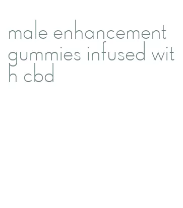 male enhancement gummies infused with cbd