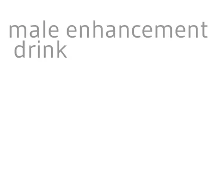 male enhancement drink