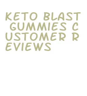 keto blast gummies customer reviews