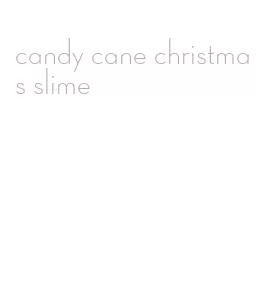 candy cane christmas slime