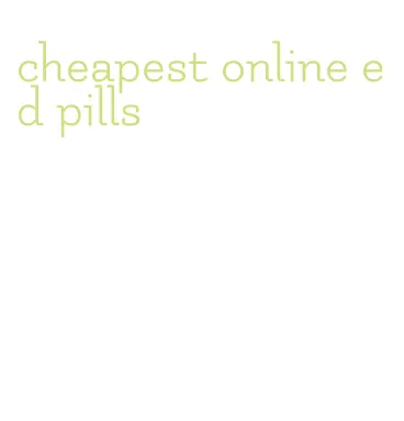 cheapest online ed pills