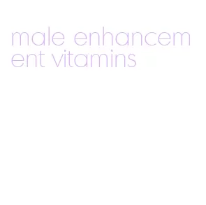 male enhancement vitamins