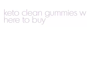 keto clean gummies where to buy