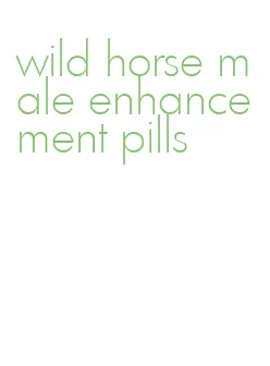 wild horse male enhancement pills