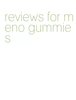 reviews for meno gummies