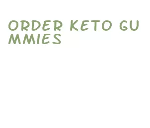 order keto gummies