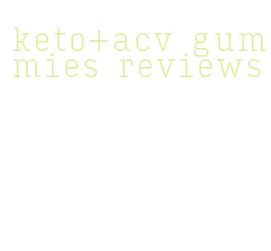 keto+acv gummies reviews