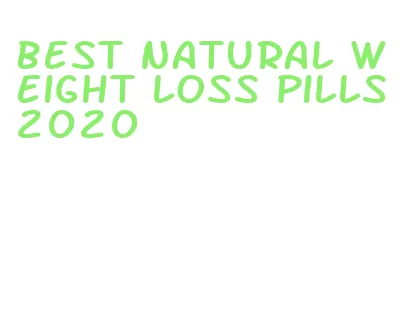 best natural weight loss pills 2020