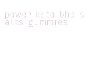 power keto bhb salts gummies