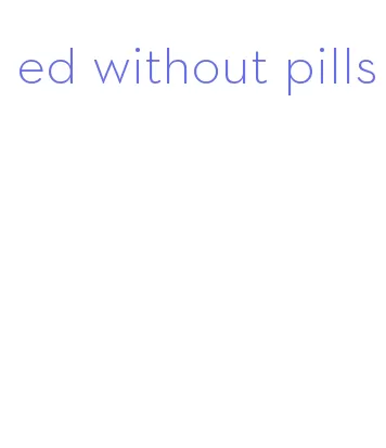 ed without pills