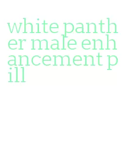 white panther male enhancement pill