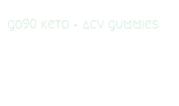 go90 keto + acv gummies