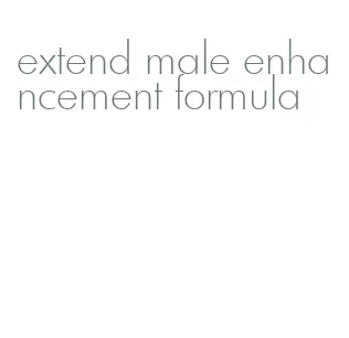 extend male enhancement formula