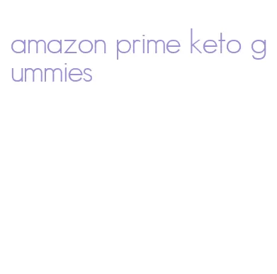 amazon prime keto gummies