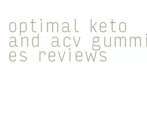 optimal keto and acv gummies reviews