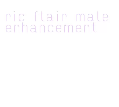 ric flair male enhancement