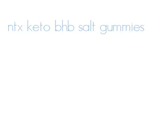 ntx keto bhb salt gummies