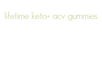 lifetime keto+ acv gummies