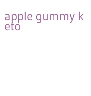 apple gummy keto