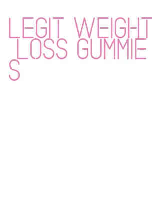 legit weight loss gummies