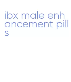 ibx male enhancement pills