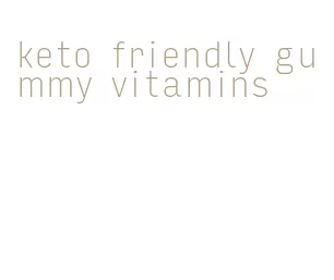 keto friendly gummy vitamins
