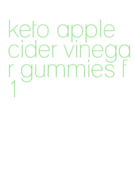 keto apple cider vinegar gummies f1