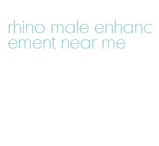 rhino male enhancement near me